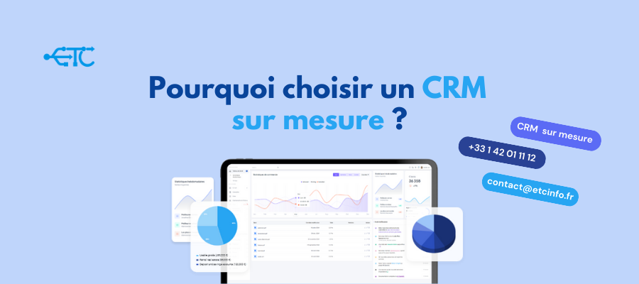 Pourquoi Choisir un CRM sur mesure ?