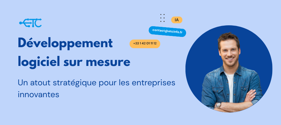 Développement-logiciel-sur-mesure-un-atout-stratégique-pour-les-entreprises-innovantes