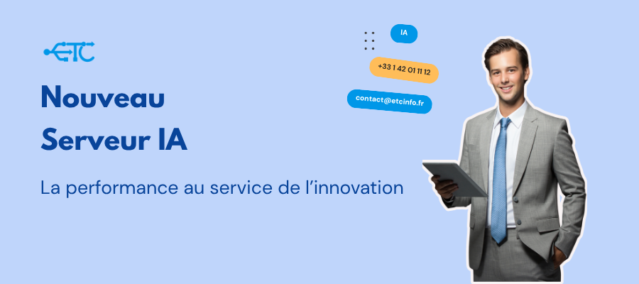 Euro Tech Conseil déploie son nouveau serveur IA : une infrastructure au service de la performance et de la souveraineté numérique